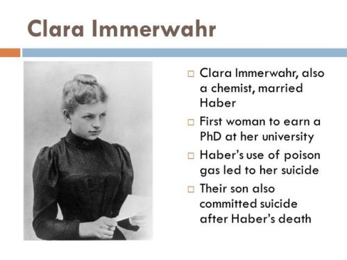 39adamstrand:Clara Immerwahr was married to the German chemist Fritz Haber (awarded the Nobel Prize 