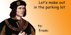 sassy-valentines:  mediumaevum:  Is it that time of the year already? Crappy royal valentine cards starring Henry, Eleanor and Richard.  Check my blog for Sassy valentines cards! And don’t forget to also follow the source of the card!