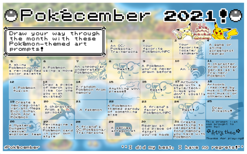 Pokécember is upon us! Here is the prompt list I’ll be using this year - anyone else who’d like to u