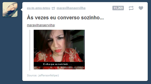 maravilhanaervilha:   E pior, as vezes faço isso em outras línguas.       