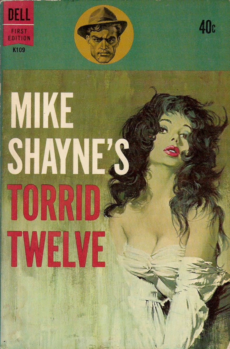 Mike Shayne’s Torrid Twelve, edited by Leo Margulies (Dell, 1961). Cover art by