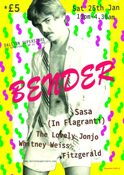 poster design for BENDER @ Dalston Superstore