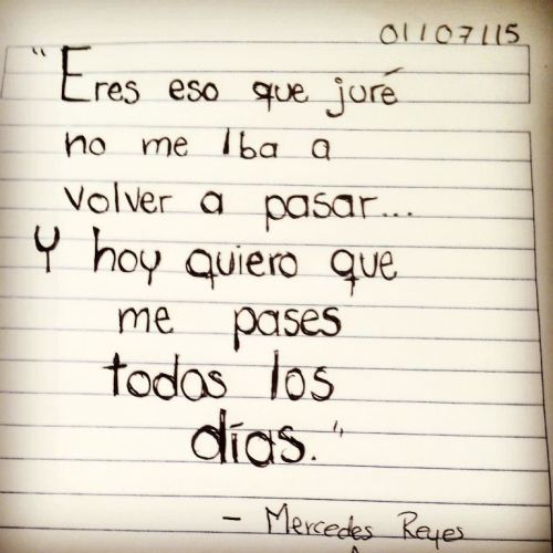 la-chicadeadamantium:  Sólo tú… #mercedesreyesarteaga  #lachicadeadamantium #letras  #amano