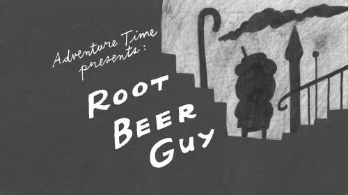 XXX Root Beer Guy title card concepts by storyboard photo