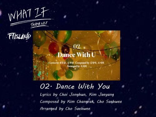 FTISLAND 6TH MINI ALBUM [WHAT IF] TRACK LIST 2018.07.26 COMEBACK 