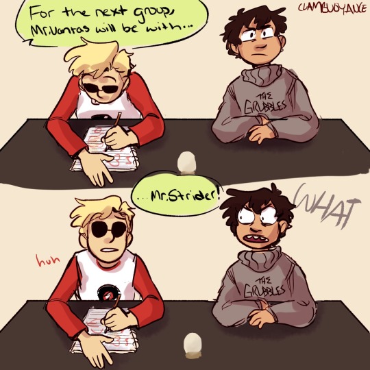 clambuoyance:  Dave and Karkat are assigned as partners in their egg project. Typical shenanigans ensue. A bond is formed.