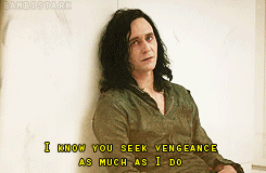 Loki you utter shit. I love you. Thor no…