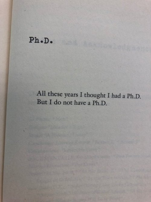 fuckyeahannecarson:– Lydia Davis, “Ph.D.”