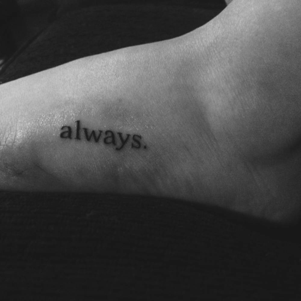 Pequeños Tatuajes — Tatuaje que dice “always.” (“Siempre.”) en el...