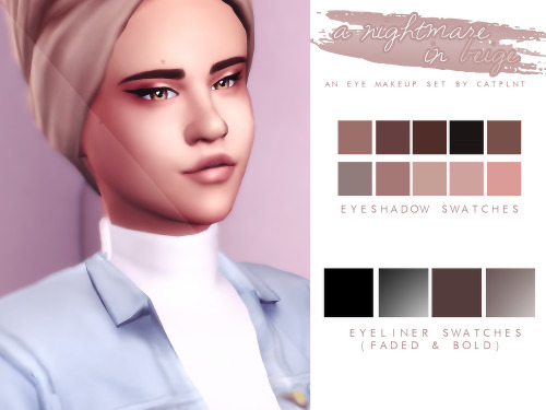 catplnt: a nightmare in beige // eye makeup set as the preview implies, 10 swatches for the eyeshado