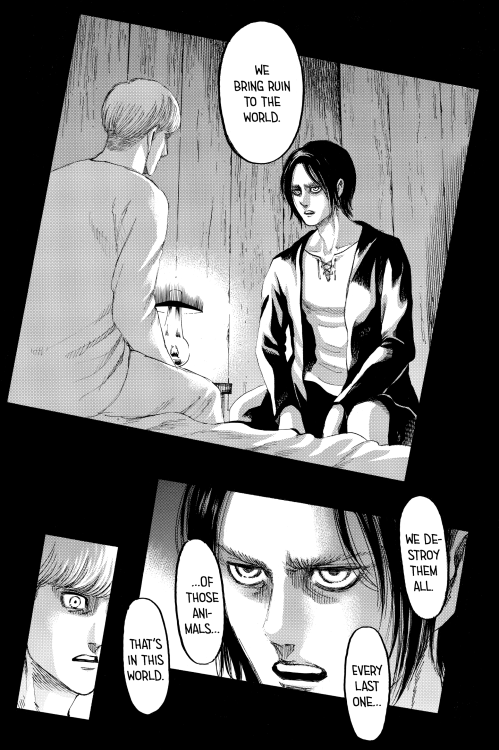 “You’re the worst girl in the world”I think Eren here is reminding Historia to be her real selfish s