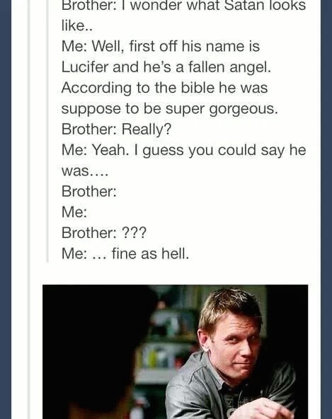 fallen-angel-assbutt-pancake:  sara-does-fandoms:  Favorite Supernatural Tumblr Posts-Lucifer