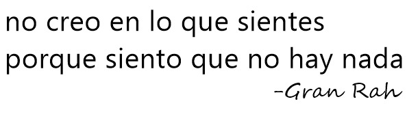 catarsis-espiritual:  Sincero-Gran Rah