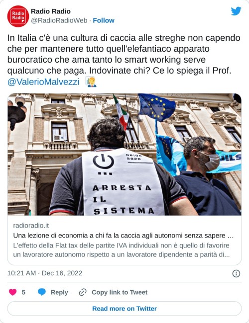 In Italia c'è una cultura di caccia alle streghe non capendo che per mantenere tutto quell'elefantiaco apparato burocratico che ama tanto lo smart working serve qualcuno che paga. Indovinate chi? Ce lo spiega il Prof. @ValerioMalvezzi 👨‍💼https://t.co/m7VE7Lx7Lq  — Radio Radio (@RadioRadioWeb) December 16, 2022