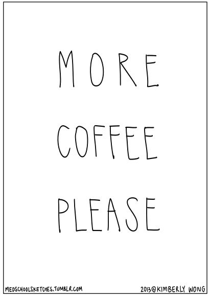 Oliver Twist is to porridge, as the med student is to coffee.