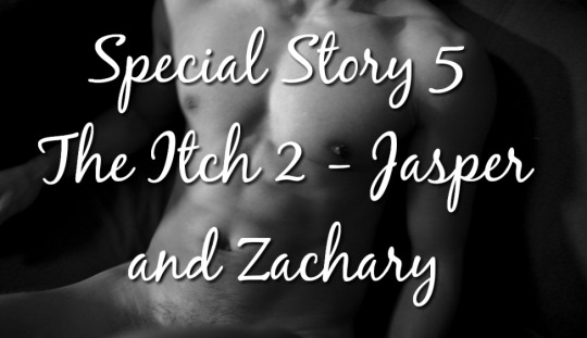 【SP5】The Itch 2 - Jasper and Zachary
