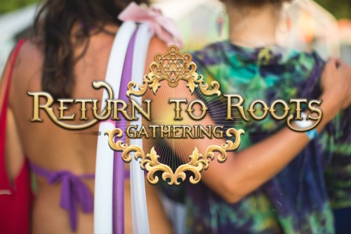 Looking for a Hoop/Yoga/Flow arts festival to go to this summer??? Check out Return to Roots gatheri