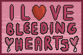 a stamp pixel art of pink-red text that reads "I love <br />
bleeding<br />
hearts" in all caps. There  The 'o' in love is replaced with a red heart. There are two bleeding hearts to either side of 'hearts'.