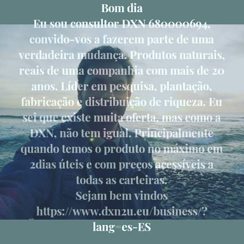 Bom dia Eu sou Luís Teixeira #consultor #dxn 680000694 Sejam bem-vindos #independente #makema