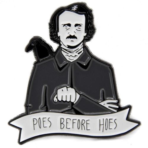 Poes Before Hoes Pin by Ectogasm - get it here☠️ Best Blog for dark fashion and lifestyle ☠️