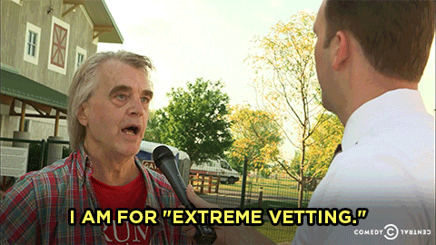 grionfolf: orulunkvincent:  thedailyshow: Donald Trump is calling for “extreme vetting” 