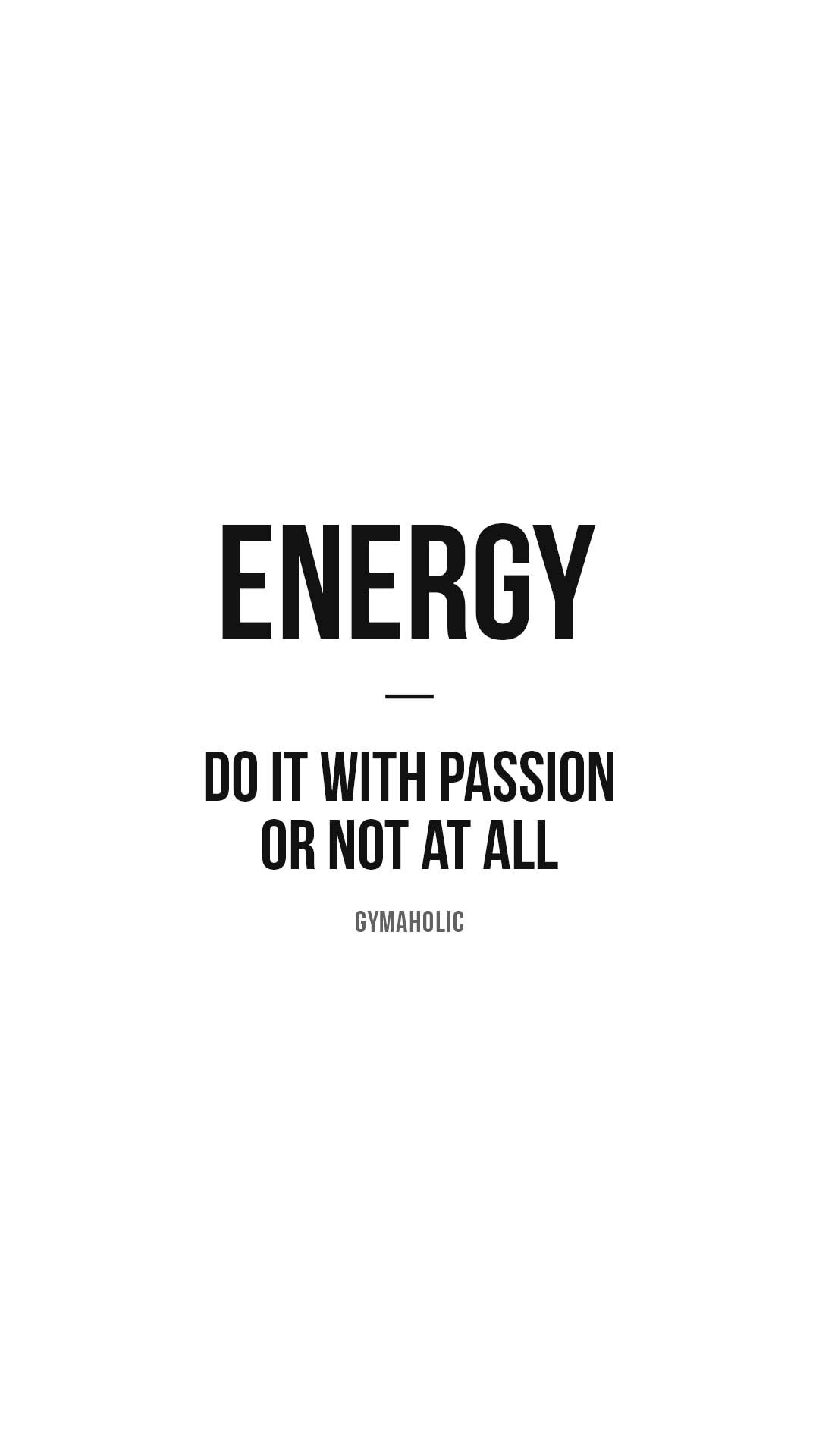 Energy: Do It with Passion or Not at All