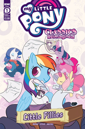 My Little Pony: Classics Reimagined--Little Fillies