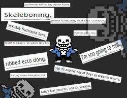 soyouthinkyoucansans:  for all u skele-sinners