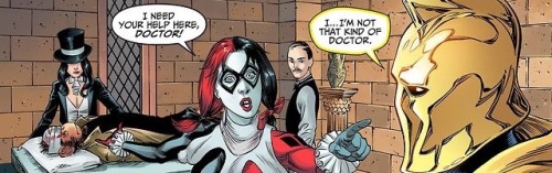 skyflameadrian: Remember when Doctor Fate got hilariously demoted?Harley Quinn actually went to medi