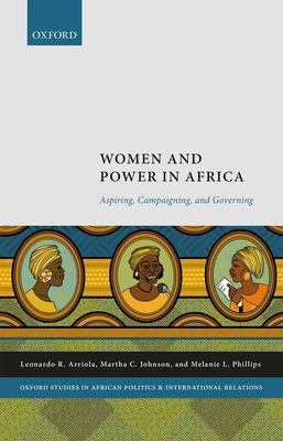 Book cover: Women and Power in Africa: Aspiring, Campaigning, and Governing...