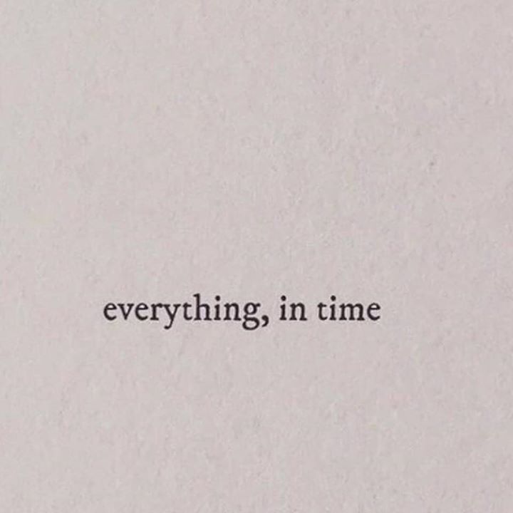 Quotes 'nd Notes - everything, time.