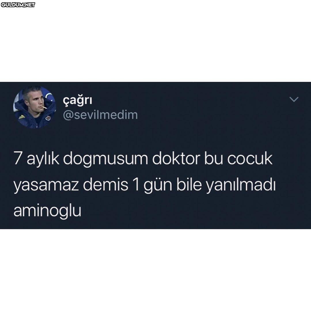 çağrı @sevilmedim 7 aylık...