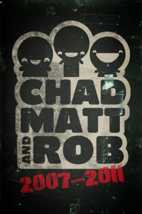 Chad, Matt & Rob were a group of filmmakers based in Los Angeles known for their short films, po