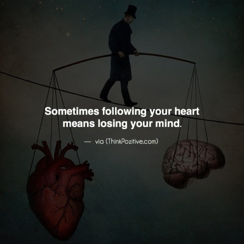 thinkpozitiv:  Sometimes Following Your Heart.. porn pictures