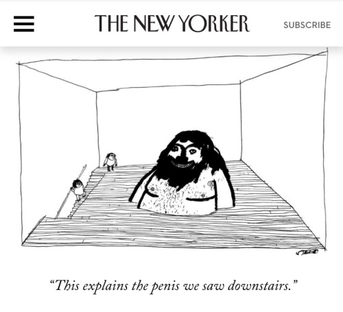 suckmydicknewyorker:Kudos to the New Yorker on publishing a cartoon that’s funnier than anything we’