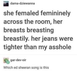 memehumor:Ed Sheeran songs