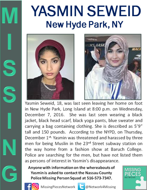 wildflowerveins:Please reblog! Yasmin Seweid, an 18 year old Muslim girl, has gone missing a few day
