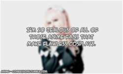 anime&ndash;confessions:   ランダム告白 (Random Confession)  I would cosplay if I knew how to sew. I’m so jealous of all of those anime fans that make flawless cosplays, while I’m over here wondering how to thread a sewing machine.  -Anonymous