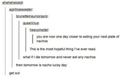 nacho lucky day! 