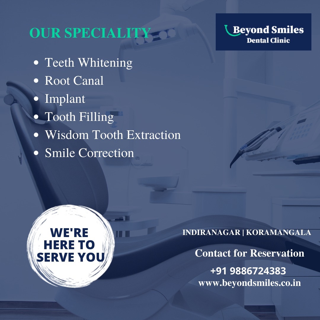 Dental clinic in Indiranagar | Best Dentist in Bangalore Indiranagar and Koramangala | Beyond Smiles