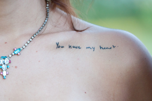 tbhkelly:  fangirlinqhbu:  headbitchmitch:  “I got this tattoo a couple days before my wedding. My boyfriend, at the time, wrote me a hand-written note on our anniversary that said ‘You have my heart.’. The first time he ever saw this tattoo