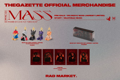 (220428) RAD MARKET’s Twitter the GazettE LIVE TOUR2022 -MASS- / PHASE 01-COUNT &ldquo;DEC