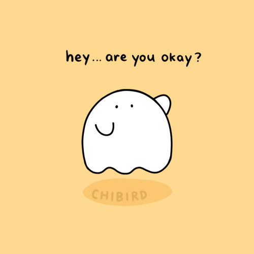chibird:One day at a time, and this little ghostie will be here for you. Chibird store | Positive Pi