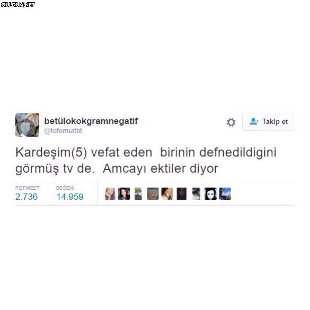 Kardeşim(5) vefat eden...