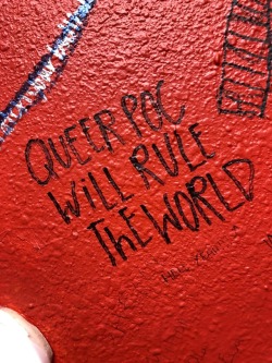 queergraffiti: “queer POC will rule the world” “don’t be afraid of who you are! -LBGT proud” found in the bathroom of a pizza place in Fargo, North Dakota, USA 