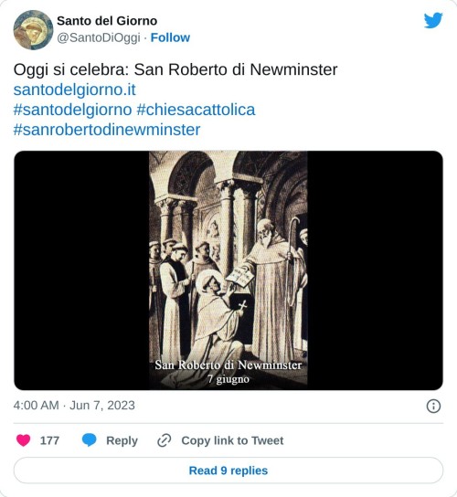Oggi si celebra: San Roberto di Newminster https://t.co/YeJ319veQQ#santodelgiorno #chiesacattolica #sanrobertodinewminster pic.twitter.com/8Z2UCgeqAx  — Santo del Giorno (@SantoDiOggi) June 7, 2023