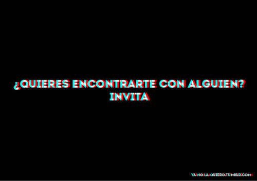 ya-no-la-quiero:    Nadie sabe lo que pasa por tu mente. Es mejor expresarse en lugar de solo esperar.. Ya tienes el no, arriésgate por obtener el SI. Solo tienes una vida, no la compliques / Anónimo 