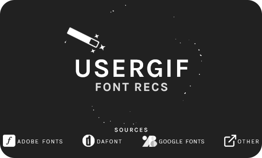 usergif:anonymous asked  what are your personal font recs? USERGIF FONT RECS PER MEMBERHere are some