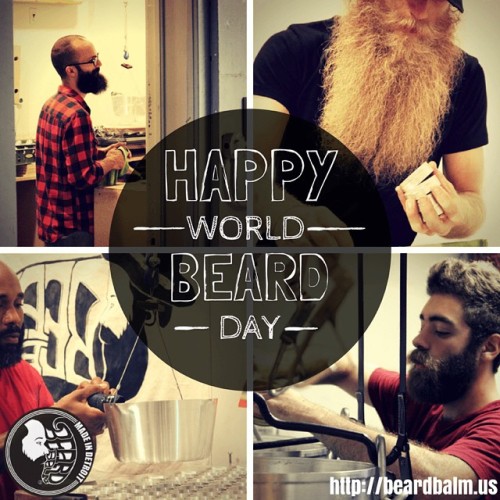 #happyworldbeardday From Our Production Team! Head Over To Www.beardbalm.us For Awesome #worldbeardday
