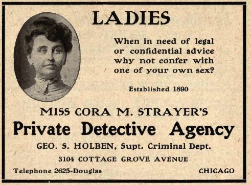 punkrockgaia:criminalwisdom:MISS CORA M. STRAYER’S PRIVATE DETECTIVE AGENCY»READ THE LINK. This woma